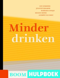 Lex Lemmers, Jeanette Kramer, Andrée van Emst, Minder drinken