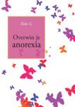 Overwin je anorexia! | Elske G.