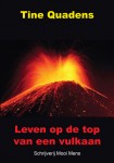 Tine Quadens | Leven op de top van een vulkaan